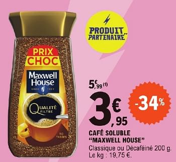 Promotions Cafe soluble maxwell house - Maxwell House - Valide de 23/04/2024 à 04/05/2024 chez E.Leclerc