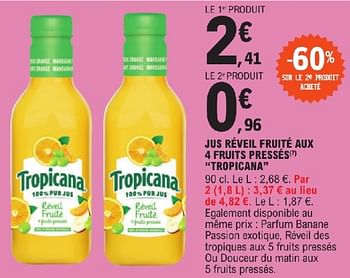 Promotions Jus réveil fruité aux 4 fruits pressés tropicana - Tropicana - Valide de 23/04/2024 à 04/05/2024 chez E.Leclerc