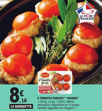 Promotions 8 tomates farcies bigard - Bigard - Valide de 23/04/2024 à 04/05/2024 chez E.Leclerc