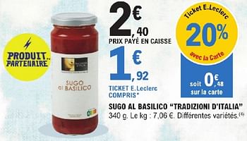 Promotions Sugo al basilico tradizioni d`italia - Tradizioni D'Italia - Valide de 23/04/2024 à 04/05/2024 chez E.Leclerc