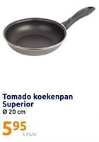 Promoties Tomado koekenpan superior - Tomado - Geldig van 24/04/2024 tot 30/04/2024 bij Action