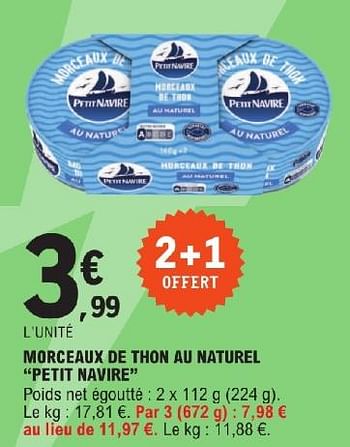 Promoties Morceaux de thon au naturel petit navire - PETIT NAVIRE - Geldig van 23/04/2024 tot 04/05/2024 bij E.Leclerc