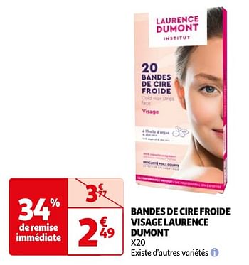 Promoties Bandes de cire froide visage laurence dumont - Laurence Dumont - Geldig van 23/04/2024 tot 06/05/2024 bij Auchan
