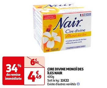 Promoties Cire divine monoï des îles nair - Nair - Geldig van 23/04/2024 tot 06/05/2024 bij Auchan
