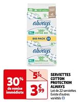Promoties Serviettes cotton protection always - Always - Geldig van 23/04/2024 tot 06/05/2024 bij Auchan