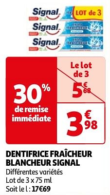 Promoties Dentifrice fraîcheur blancheur signal - Signal - Geldig van 23/04/2024 tot 06/05/2024 bij Auchan