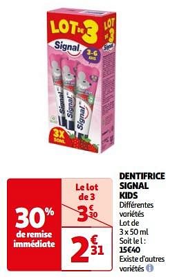 Promoties Dentifrice signal kids - Signal - Geldig van 23/04/2024 tot 06/05/2024 bij Auchan