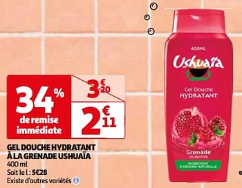 Promoties Gel douche hydratant à la grenade ushuaïa - Ushuaia - Geldig van 23/04/2024 tot 06/05/2024 bij Auchan