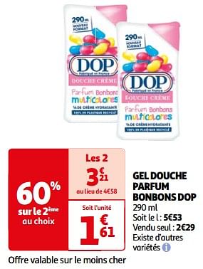 Promoties Gel douche parfum bonbons dop - Dop - Geldig van 23/04/2024 tot 06/05/2024 bij Auchan