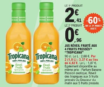 Promoties Jus réveil fruité aux 4 fruits pressés tropicana - Tropicana - Geldig van 23/04/2024 tot 04/05/2024 bij E.Leclerc