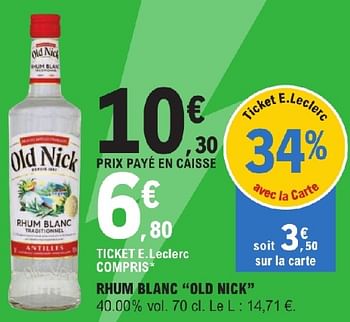 Promotions Rhum blanc old nick - Old Nick - Valide de 23/04/2024 à 04/05/2024 chez E.Leclerc