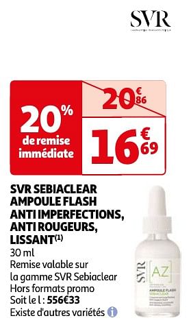 Promotions Svr sebiaclear ampoule flash anti imperfections, anti rougeurs, lissant - SVR - Valide de 23/04/2024 à 06/05/2024 chez Auchan Ronq