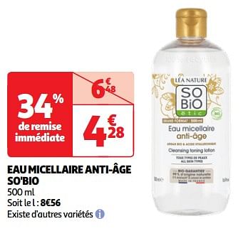 Promotions Eau micellaire anti-âge so`bio - So' Bio Étic - Valide de 23/04/2024 à 06/05/2024 chez Auchan Ronq