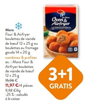 Promoties Mora four + airfryer boulettes de viande de boeuf - Mora - Geldig van 24/04/2024 tot 07/05/2024 bij OKay