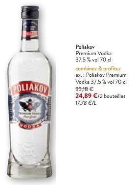 Promotions Poliakov premium vodka - poliakov - Valide de 24/04/2024 à 07/05/2024 chez OKay