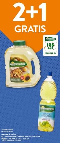 Promoties Vandemoortele excellence huile fine pour friture - Vandemoortele - Geldig van 24/04/2024 tot 07/05/2024 bij OKay