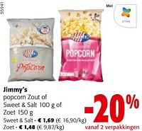 Promoties Jimmy’s popcorn zout of sweet + salt of zoet - Jimmy's - Geldig van 24/04/2024 tot 07/05/2024 bij Colruyt