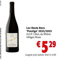 Promoties Les hauts rocs prestige 2022-2023 a.o.p. côtes du rhône villages roaix - Rode wijnen - Geldig van 24/04/2024 tot 07/05/2024 bij Colruyt