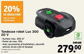 Promotions Tondeuse robot lux 300 20 v - Lux - Valide de 24/04/2024 à 30/04/2024 chez Gamma