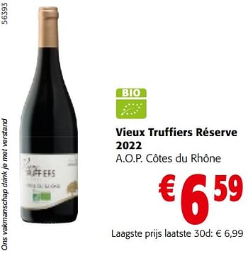 Promotions Vieux truffiers réserve 2022 a.o.p. côtes du rhône - Vins rouges - Valide de 24/04/2024 à 07/05/2024 chez Colruyt
