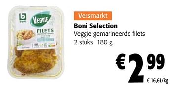 Promoties Boni selection veggie gemarineerde filets - Boni - Geldig van 24/04/2024 tot 07/05/2024 bij Colruyt