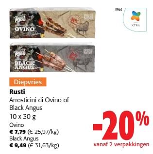 Promoties Rusti arrosticini di ovino of black angus - Rusti - Geldig van 24/04/2024 tot 07/05/2024 bij Colruyt