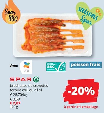 Promotions Brochettes de crevettes torpille chili ou à l’ail - Spar - Valide de 25/04/2024 à 08/05/2024 chez Spar (Colruytgroup)