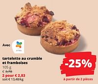 Promotions Tartelette au crumble et framboises - Produit Maison - Spar Retail - Valide de 25/04/2024 à 08/05/2024 chez Spar (Colruytgroup)