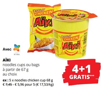 Promoties Noodles chicken cup - Aiki - Geldig van 25/04/2024 tot 08/05/2024 bij Spar (Colruytgroup)