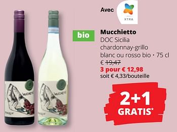 Promoties Mucchietto doc sicilia chardonnay-grillo blanc ou rosso bio - Witte wijnen - Geldig van 25/04/2024 tot 08/05/2024 bij Spar (Colruytgroup)