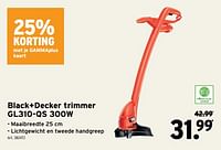 Promoties Black+decker trimmer gl310-qs - Black & Decker - Geldig van 24/04/2024 tot 30/04/2024 bij Gamma