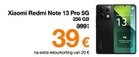Promoties Xiaomi redmi note 13 pro 5g 256 gb - Xiaomi - Geldig van 22/04/2024 tot 30/04/2024 bij Orange