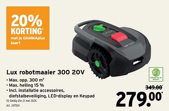 Promotions Lux robotmaaier 300 20v - Lux - Valide de 24/04/2024 à 30/04/2024 chez Gamma