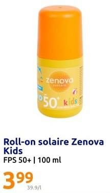 Promoties Roll on solaire zenova kids - Zenova - Geldig van 24/04/2024 tot 30/04/2024 bij Action