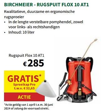 Promoties Birchmeier rugspuit flox 10 at1 - Birchmeier - Geldig van 24/04/2024 tot 05/05/2024 bij Horta