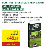 Promoties Dcm meststof vital green gazon - DCM - Geldig van 24/04/2024 tot 05/05/2024 bij Horta