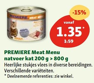 Promoties Premiere meat menu natvoer kat - Premiere - Geldig van 30/04/2024 tot 06/05/2024 bij Maxi Zoo