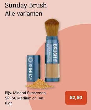 Promotions Brush mineral sunscreen spf50 medium of tan - Sunday - Valide de 24/04/2024 à 11/05/2024 chez De Online Drogist