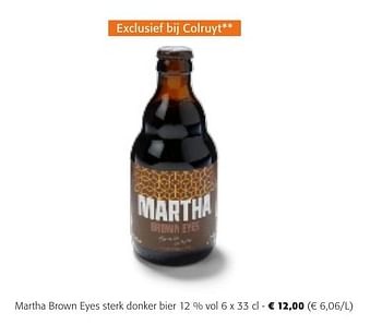 Promotions Martha brown eyes sterk donker bier - Martha - Valide de 24/04/2024 à 07/05/2024 chez Colruyt