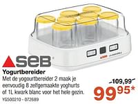 Promoties Seb yogurtbereider yg500210 - SEB - Geldig van 24/04/2024 tot 19/05/2024 bij Home & Co