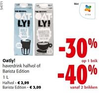 Promoties Oatly! haverdrink halfvol of barista edition - Oatly - Geldig van 24/04/2024 tot 07/05/2024 bij Colruyt