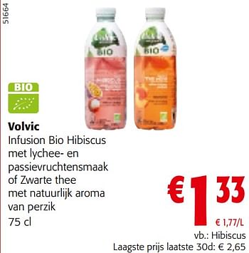 Promotions Volvic infusion bio hibiscus met lychee- en passievruchtensmaak of zwarte thee met natuurlijk aroma van perzik - Volvic - Valide de 24/04/2024 à 07/05/2024 chez Colruyt