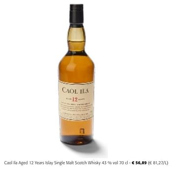Promotions Caol ila aged 12 years islay single malt scotch whisky - Caol Ila - Valide de 24/04/2024 à 07/05/2024 chez Colruyt