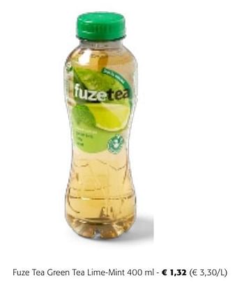 Promotions Fuze tea green tea lime-mint - FuzeTea - Valide de 24/04/2024 à 07/05/2024 chez Colruyt