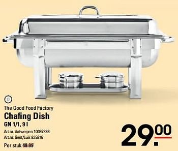 Promoties Chafing dish -  The Good Food Factory - Geldig van 25/04/2024 tot 13/05/2024 bij Sligro