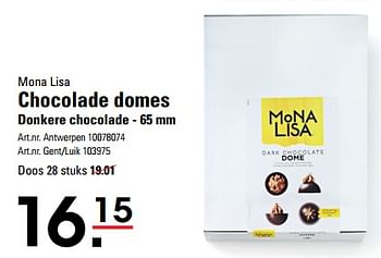 Promotions Chocolade domes donkere chocolade - Mona Lisa - Valide de 25/04/2024 à 13/05/2024 chez Sligro
