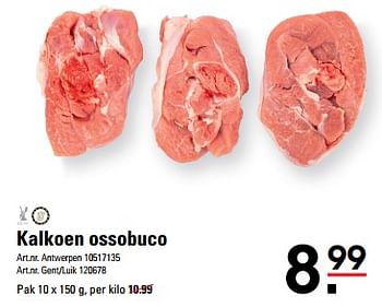 Promotions Kalkoen ossobuco - Produit Maison - Sligro - Valide de 25/04/2024 à 13/05/2024 chez Sligro