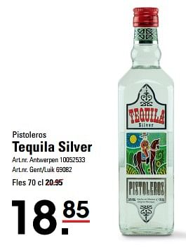 Promotions Tequila silver - Pistoleros - Valide de 25/04/2024 à 13/05/2024 chez Sligro