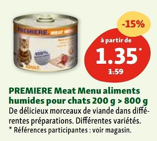 Promotions Premiere meat menu aliments humides pour chats - Premiere - Valide de 30/04/2024 à 06/05/2024 chez Maxi Zoo