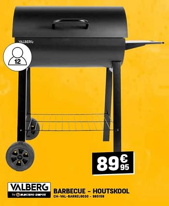 Promotions Barbecue houtskool ch val barrel6030 - Valberg - Valide de 24/04/2024 à 05/05/2024 chez Electro Depot